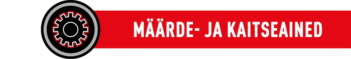 MÄÄRDE- JA KAITSEAINED